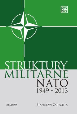 ebook Struktury militarne NATO 1949-2013