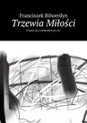 ebook Trzewia Miłości - Franciszek Bilwerdyn