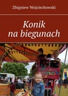 ebook Konik na biegunach - Zbigniew Wojciechowski