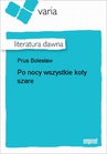 ebook Po nocy wszystkie koty szare - Bolesław Prus