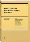ebook Konstytucyjne wolności i prawa w Polsce - Marek Chmaj