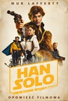 ebook Han Solo. Gwiezdne Wojny Historie. Opowieść filmowa. Star Wars - Mur Lafferty