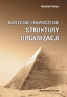 ebook Klasyczne i nowoczesne struktury organizacji - Hanna Fołtyn