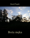 ebook Boża męka - Karel Čapek