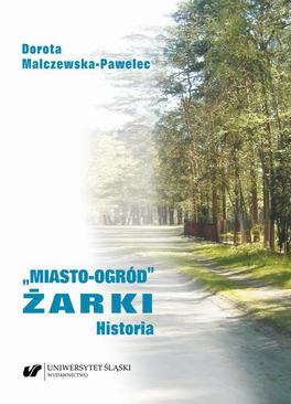 ebook „Miasto-ogród” Żarki. Historia