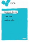 ebook Atak Na Młyn - Emil Zola
