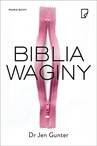 ebook Biblia waginy - Dr Jen Gunter,Małgorzata Glasenapp
