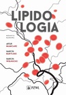 ebook Lipidologia - Marcin Wełnicki,Artur Mamcarz,Marcin Barylski,red. nauk. Artur Mamcarz