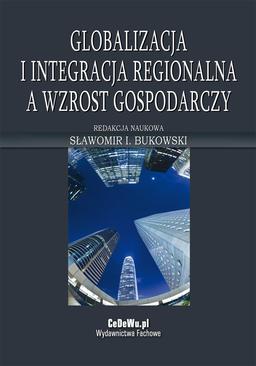 ebook Globalizacja i integracja regionalna a wzrost gospodarczy