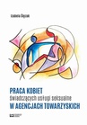 ebook Praca kobiet świadczących usługi seksualne w agencjach towarzyskich - Izabela Ślęzak
