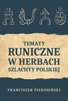 ebook Tematy runiczne w herbach szlachty polskiej - Franciszek Piekosiński