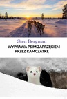 ebook Wyprawa psim zaprzęgiem przez Kamczatkę - Sten Bergman