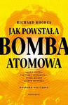 ebook Jak powstała bomba atomowa - Richard Rhodes