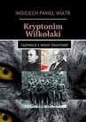 ebook Kryptonim Wilkołaki - Wojciech Paweł Wiatr