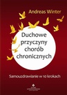 ebook Duchowe przyczyny chorób chronicznych - Andreas Winter