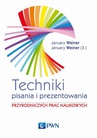 ebook Technika pisania i prezentowania przyrodniczych prac naukowych - Maciej Weiner January,Mikołaj Weiner January
