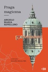 ebook Praga magiczna - Angelo Maria Ripellino