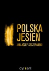 ebook Polska jesień - Jan Józef Szczepański