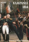 ebook Kampania 1814 - Henry Houssaye