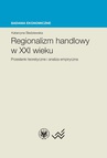 ebook Regionalizm handlowy w XXI wieku - Katarzyna Śledziewska