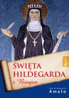 ebook Święta Hildegarda z Bingen - Angelo Amato