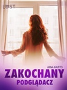 ebook Zakochany podglądacz - Anna Kaveto