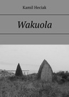 ebook Wakuola - Kamil Heciak