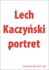 ebook Lech Kaczyński portret - Michał Karnowski