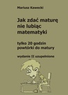 ebook Jak zdać maturę nie lubiąc matematyki - Mariusz Kawecki
