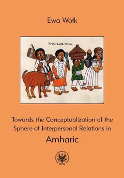 ebook Towards the Conceptualization of the Sphere of Interpersonal Relations in Amharic