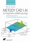 ebook Metody CAD i AI w inżynierii elektrycznej - Adrian Nocoń