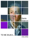 ebook To nie bajka... - Denis Diderot