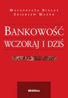 ebook Bankowość wczoraj i dziś - Małgorzata Białas,Zbigniew Mazur