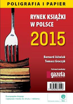 ebook Rynek ksiązki w Polsce 2015. Poligrafia i Papier