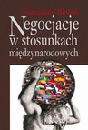 ebook Negocjacje w stosunkach międzynarodowych - Stanisław Bieleń