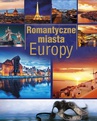 ebook Romantyczne miasta Europy (Wyd. 2015) - Anna Willman