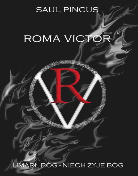 Okładka:Roma Victor. Umarł Bóg - niech żyje Bóg! 