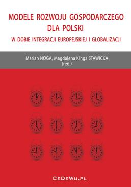 ebook Modele rozwoju gospodarczego dla Polski w dobie integracji europejskiej i globalizacji
