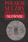 ebook Polskie służby specjalne Słownik - Konstanty Adam Wojtaszczyk