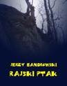 ebook Rajski ptak - Jerzy Bandrowski