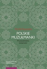 ebook Polskie muzułmanki. W poszukiwaniu tożsamości - Monika Ryszewska