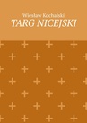 ebook Targ Nicejski - Wiesław Kochalski