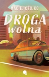 ebook Droga wolna - Maciej Czujko