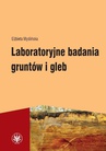 ebook Laboratoryjne badania gruntów i gleb - Elżbieta Myślińska