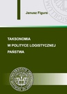 ebook Taksonomia w polityce logistycznej państwa - Janusz Figura