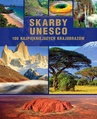ebook Skarby UNESCO. 100 najpiękniejszych krajobrazów (Wyd. 2015) - Opracowanie zbiorowe