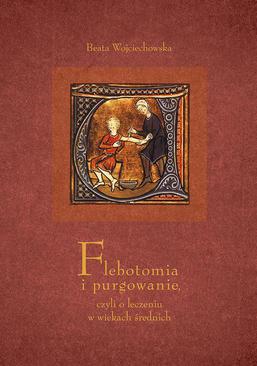 ebook Flebotomia i purgowanie czyli o leczeniu w wiekach średnich