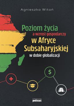 ebook Poziom życia a wzrost gospodarczy w Afryce Subsaharyjskiej w dobie globalizacji