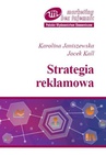ebook Strategia reklamowa - Jacek Kall,Karolina Janiszewska