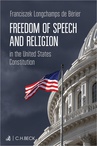 ebook Freedom of Speech and Religion in the United States Constitution - Franciszek Longchamps de Berier